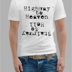 Highway to heaven Stairway to Hell t-shirt