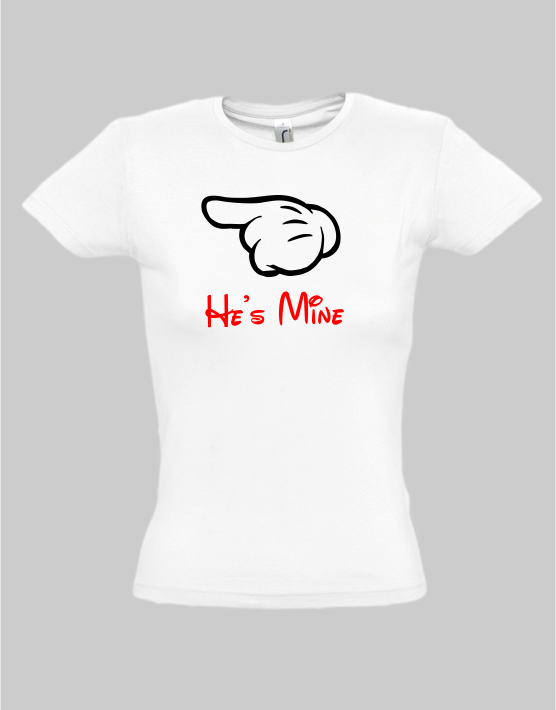 He's mine w T-shirt