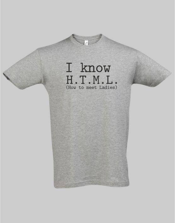 I know HTML t-shirt