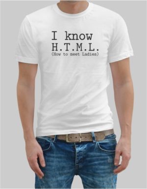 I know HTML t-shirt