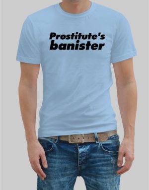 Prostitute's banister t-shirt
