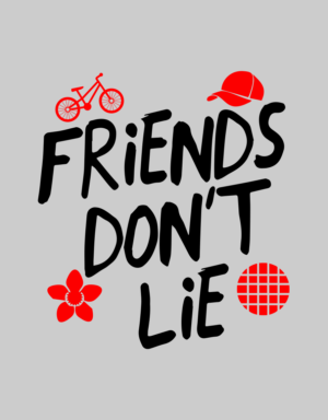 Friends Don't Lie Teeketi