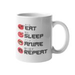 Eat Sleep Anime Repeat Mug