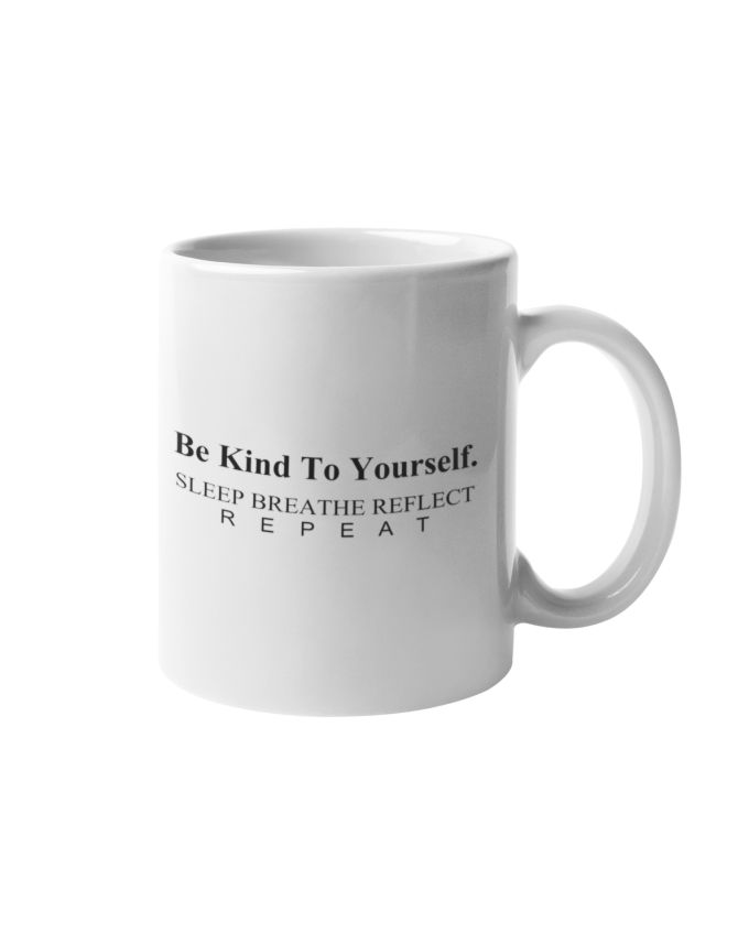 Be Kind To Yourself Mug