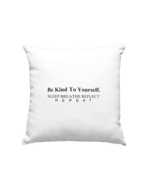 Be Kind To Yourself Pillow